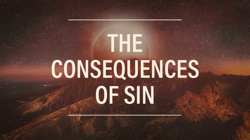 The Consequences of Sin