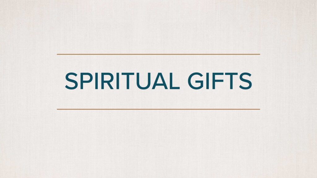 Spiritual Gifts