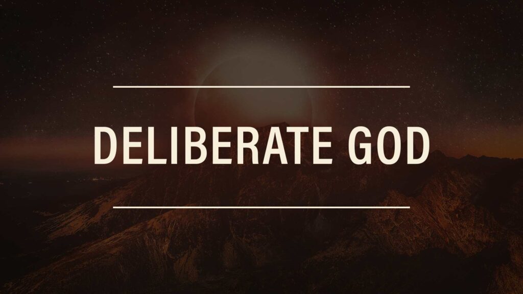 Deliberate God