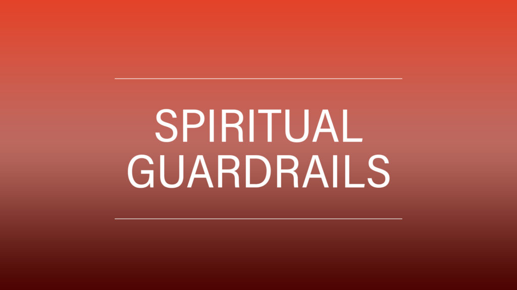 Spiritual Guardrails
