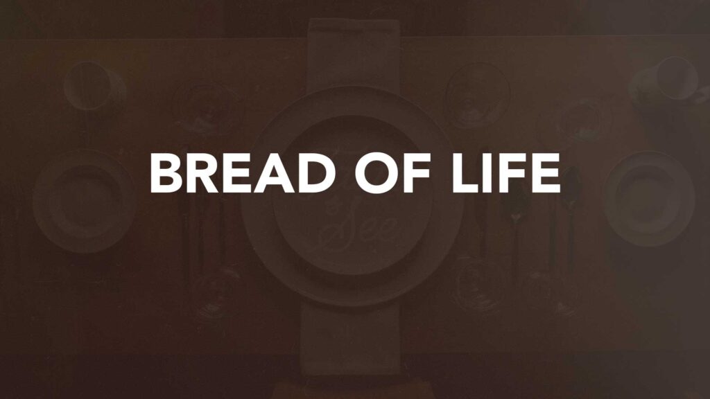 Bread of Life