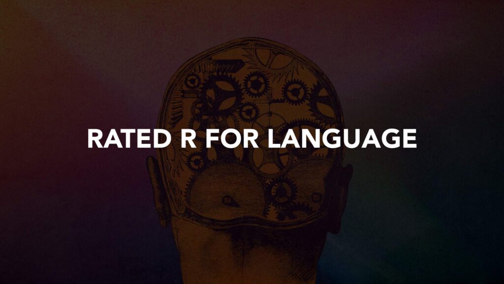 Rated R for Language
