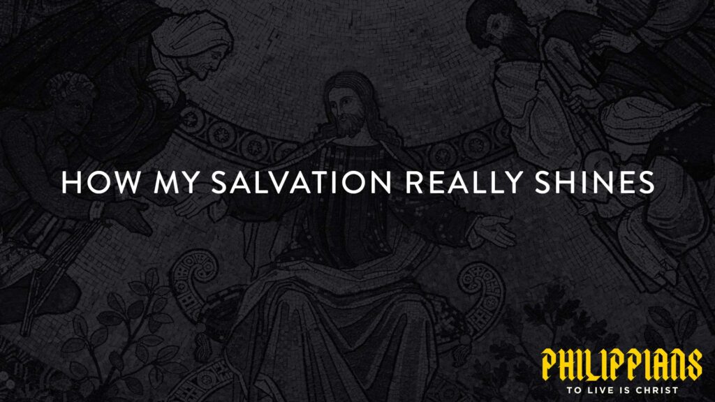 How My Salvation Shines