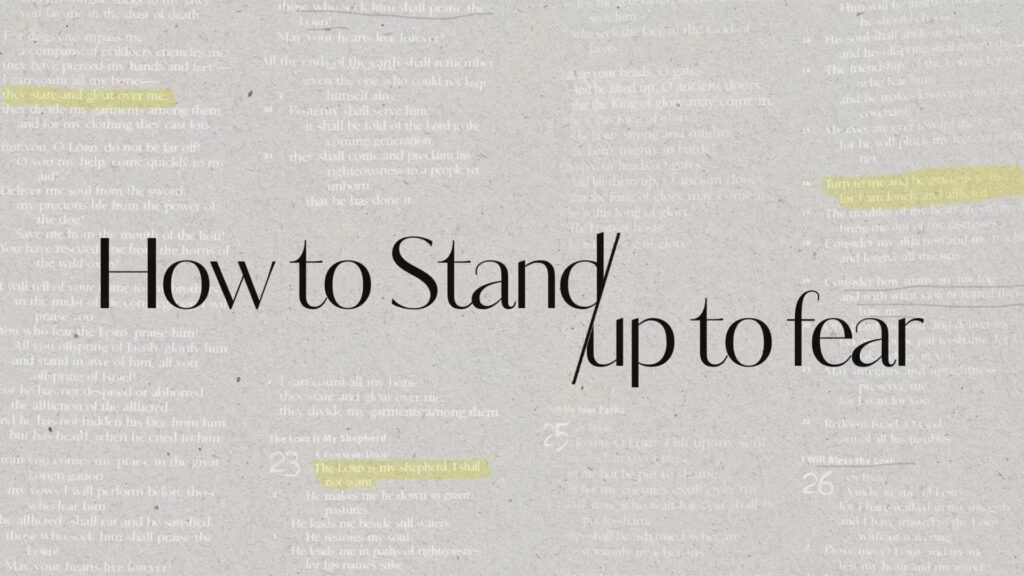 How to Stand Up to Fear