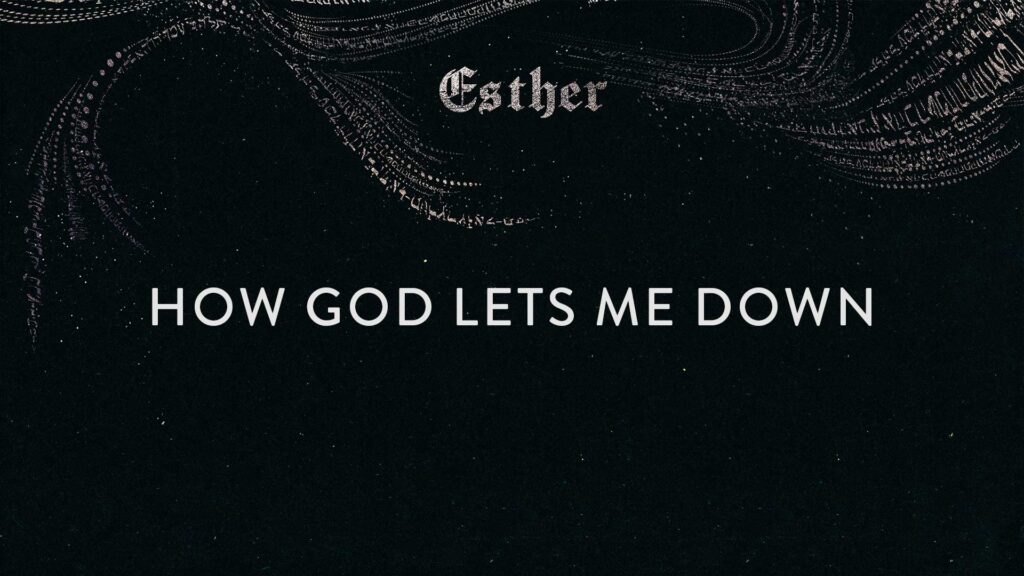 How God Lets Me Down