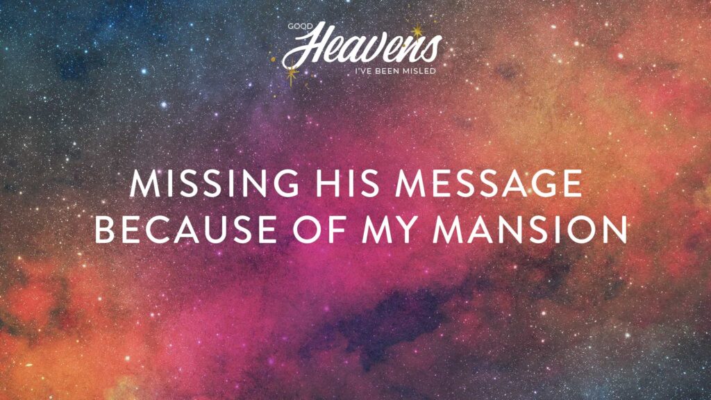 Missing His Message Because of My Mansion