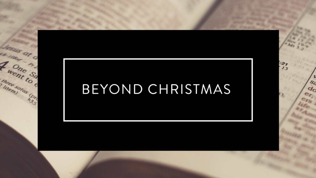 Beyond Christmas