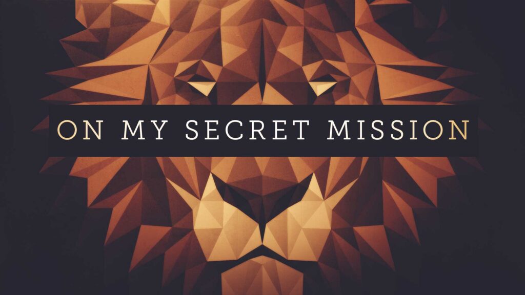 On My Secret Mission