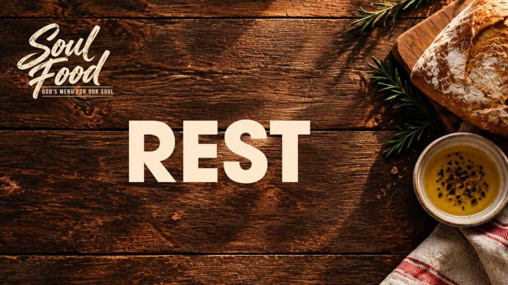 Soul Food: Rest